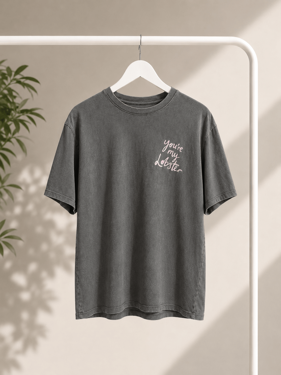 T-Shirt you're my lobster - same concept
