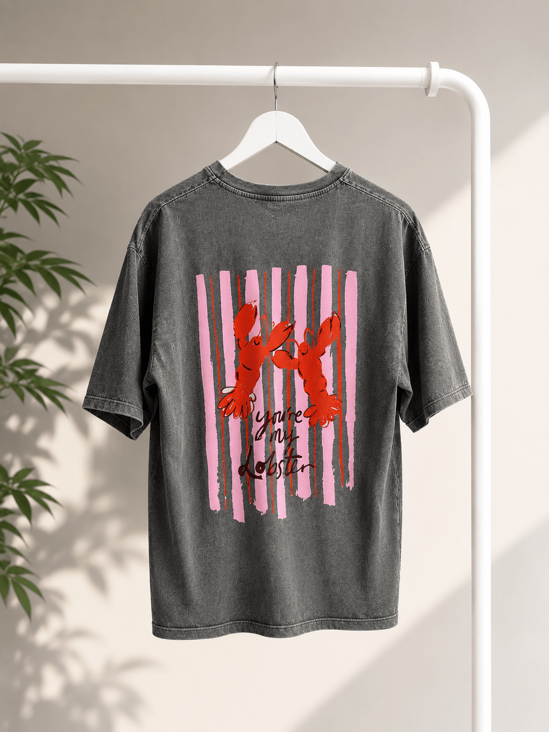 T-Shirt you're my lobster - same concept