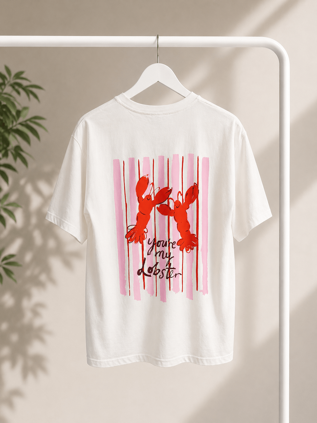 T-Shirt you're my lobster - same concept